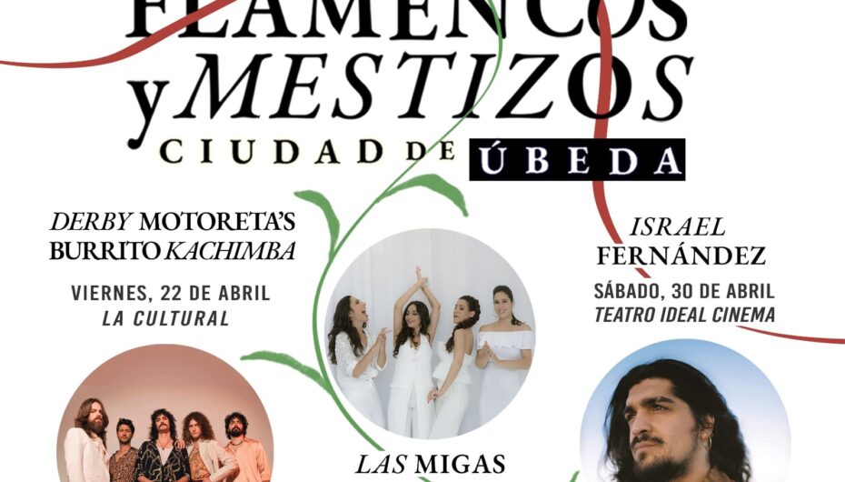 Flamencos y Mestizos Úbeda 2022