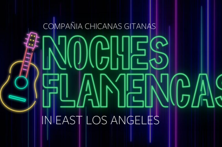 Noches Flamencas, East Los Angeles
