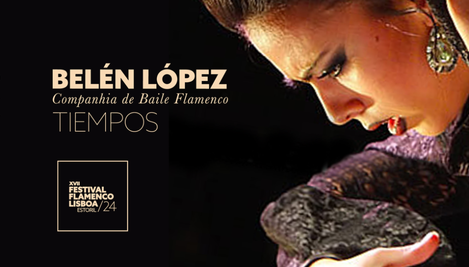 BELÉN LÓPEZ | TIEMPOS | Flamenco Festival Lisboa