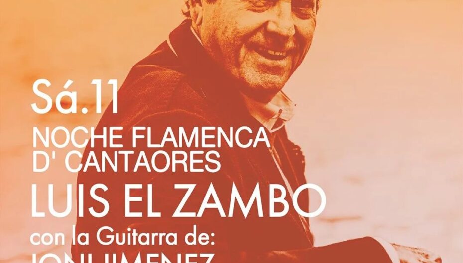 Café Berlín: Luis “El Zambo” – Noche Flamenca de Cantaores