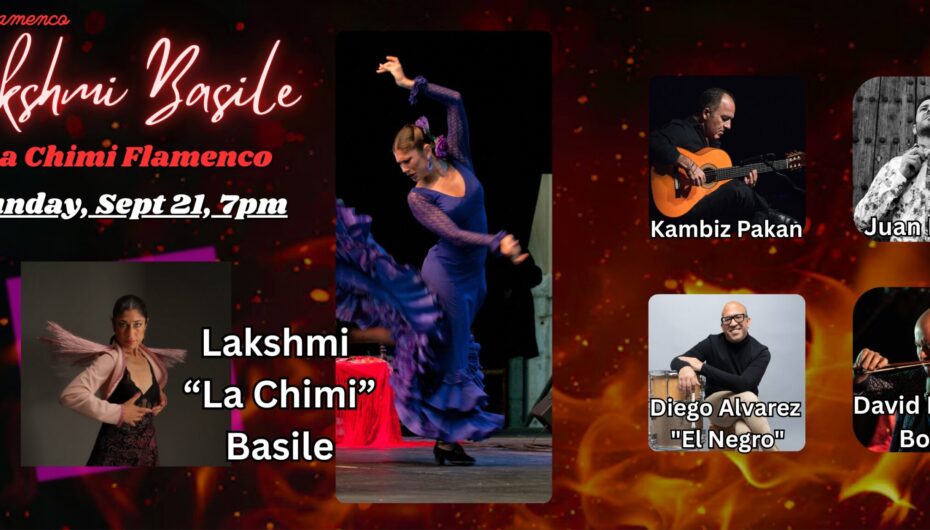 LAST SEATS! Forever Flamenco by Lakshmi Basile, Sept. 21, Hollywood