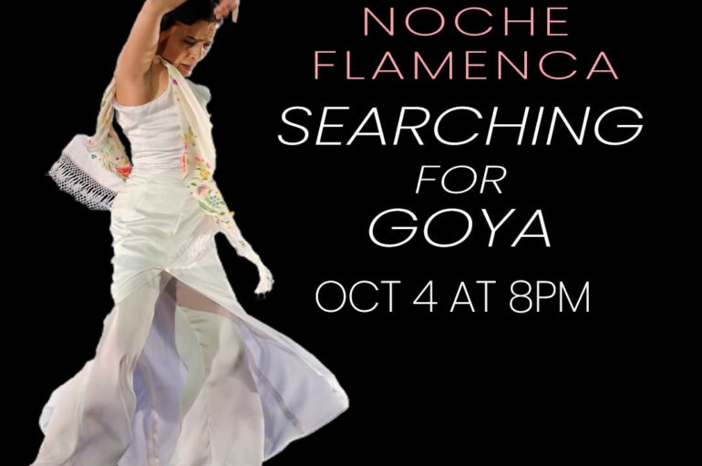 Soledad Barrio & Noche Flamenca, ‘Searching For Goya’ (Long Beach)