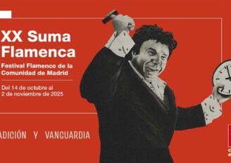 XX Suma Flamenca 2025 * 14 de octubre al 2 de noviembre en Madrid