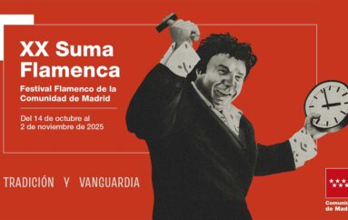 XX Suma Flamenca 2025 * 14 de octubre al 2 de noviembre en Madrid