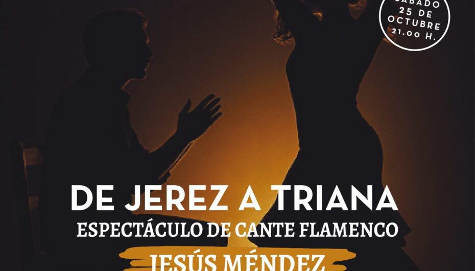 XXIV Festival Flamenco de Gines presenta “De Jerez a Triana”
