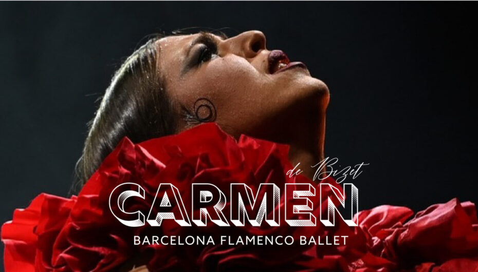 ‘CARMEN’ de Bizet con Barcelona Flamenco Ballet, Lisboa