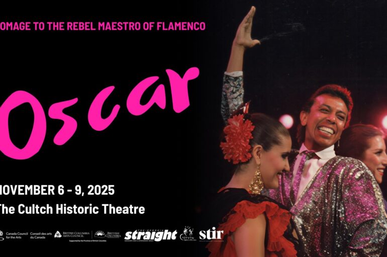 Oscar Nieto: Homage to the Rebel Maestro of Flamenco * November 6 – 9 * Vancouver, BC