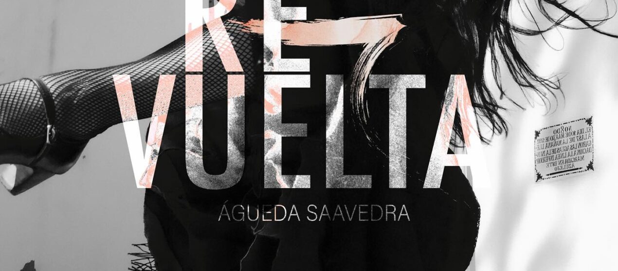 re[VUELTA] con Águeda Saavedra * Teatro Cánovas, Málaga