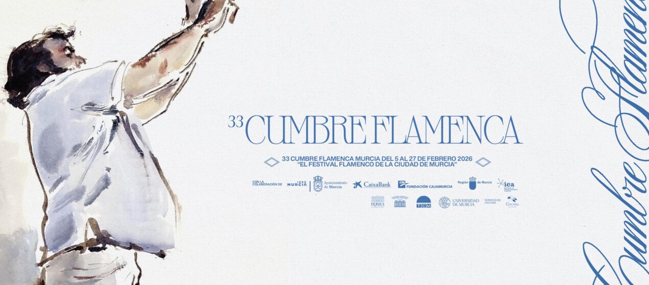 XXXIII Cumbre Flamenca Murcia * 5 al 27 de febrero de 2026
