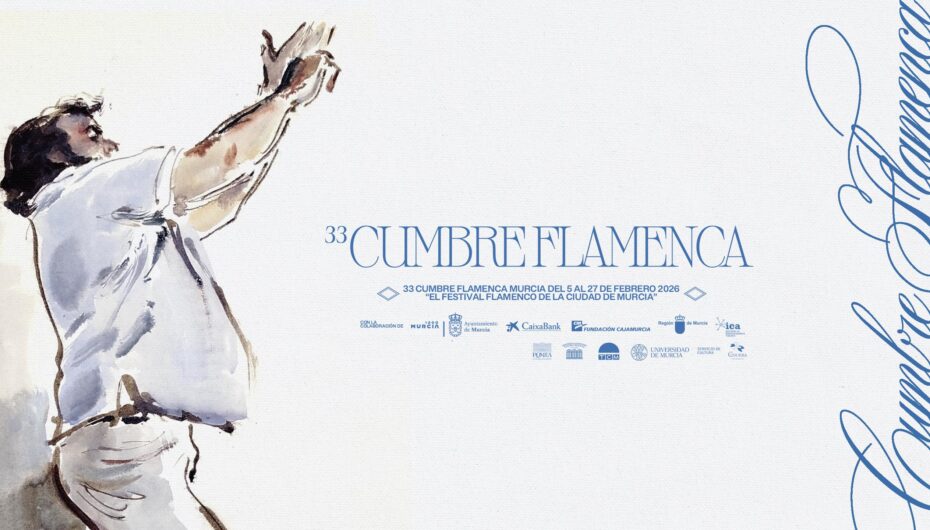 XXXIII Cumbre Flamenca Murcia * 5 al 27 de febrero de 2026