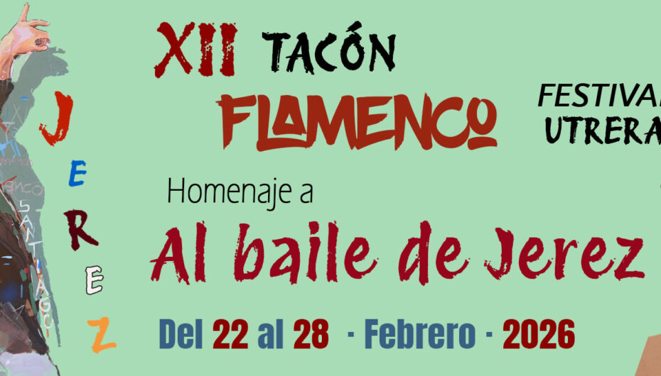 XII Festival Tacón Flamenco de Utrera febrero 2026