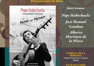 La presentación del libro «Pepe Habichuela. Now or never» 7 de febrero, Corral de la Morería