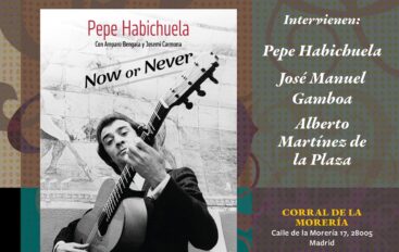 La presentación del libro «Pepe Habichuela. Now or never» 7 de febrero, Corral de la Morería