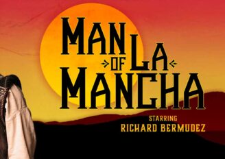 ‘Man of La Mancha’ Dream the Impossible Dream in Long Beach, CA