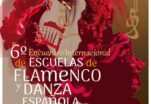 VI Encuentro Internacional de Escuelas de Flamenco y Danza Española 2026