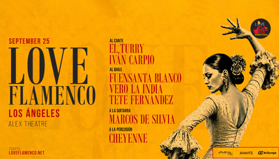 LOVE FLAMENCO WORLD TOUR * Fri., September 25 * The Alex, Glendale + 12 Additional Cities