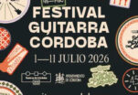 45º Festival de la Guitarra de Córdoba celebra del 1 al 11 de julio
