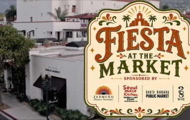 FREE EVENT ‘Fiesta at the Market’ at 28 Vic in Santa Barbara * Aug. 6, 7 & 8