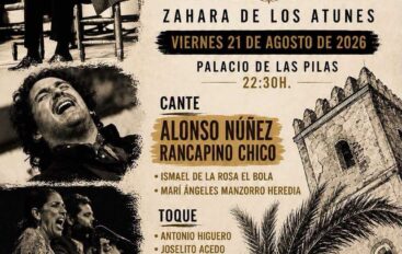 VIII Festival Flamenco “Pacheco el Viejo”, 21 de agosto, Zahara de los Atunes