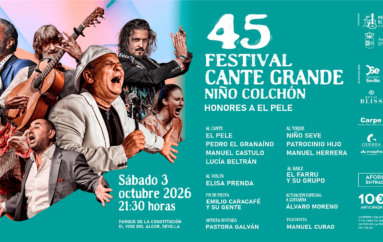 45 Festival de Cante Grande “Niño Colchón” * 3 de octubre * El Viso del Alcor (Sevilla)