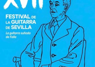 FESTIVAL DE LA GUITARRA DE SEVILLA * LA GUITARRA SOÑADA DE FALLA * Oct-Nov 2026